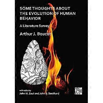 Some Thoughts about the Evolution of Human Behavior A Literature Survey