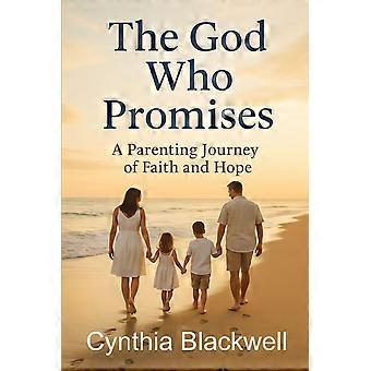The god who promises a parenting journey of faith and hope