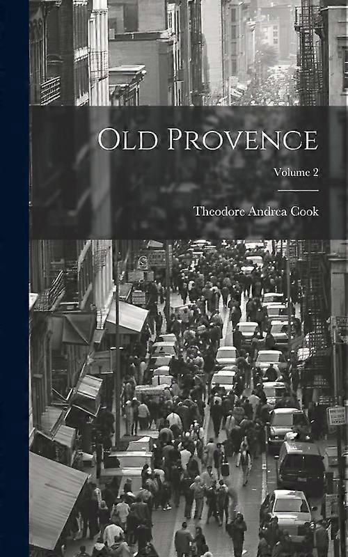 Old Provence Volume 2