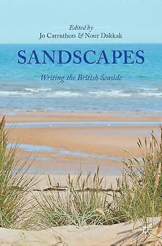 Sandscapes Writing the British Seaside