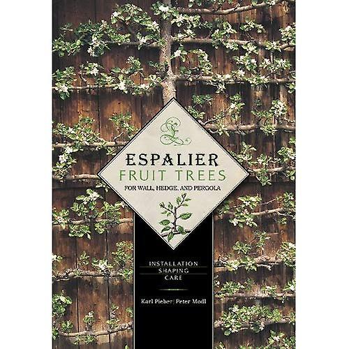 ESPALIER FRUIT TREES FOR WALL,