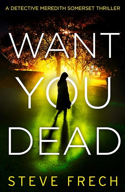 Want You Dead by Steve Frech Paperback
