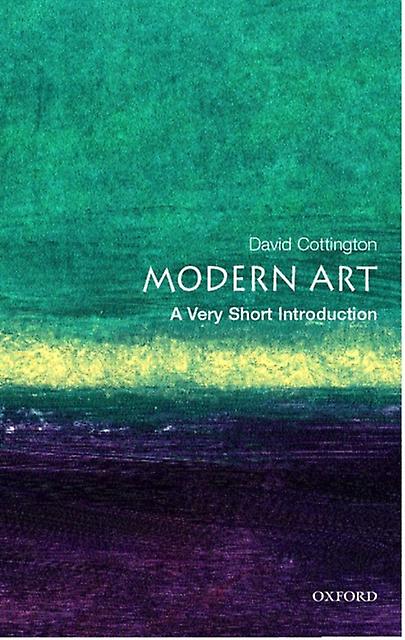 Modern Art by David Professor of History of Art at Falmouth College of Art Cottington Paperback