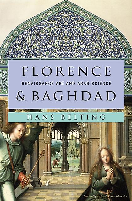 Florence And Baghdad by Hans Belting Paperback Book