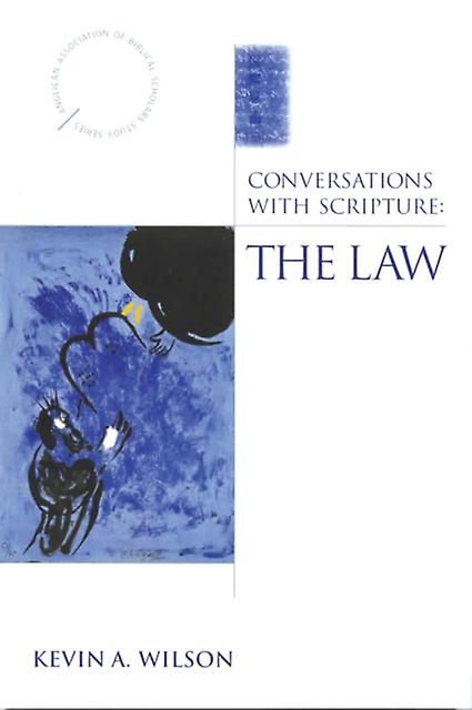 Conversations With Scripture The Law by Kevin A. Wilson Paperback Book