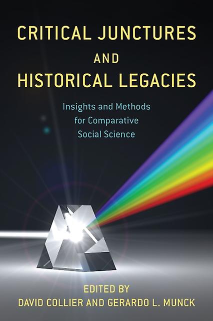 Critical Junctures And Historical Legacies Paperback Book