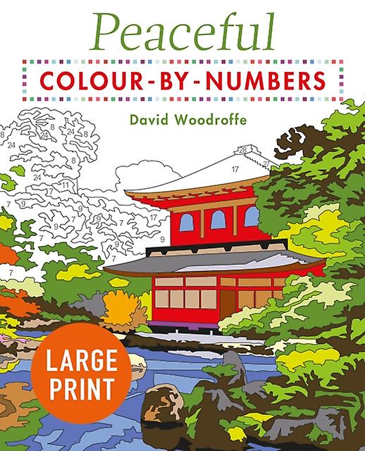 Large Print Peaceful Colourbynumbers by David Woodroffe Paperback