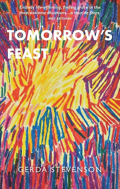 Tomorrow's Feast - Gerda Stevenson