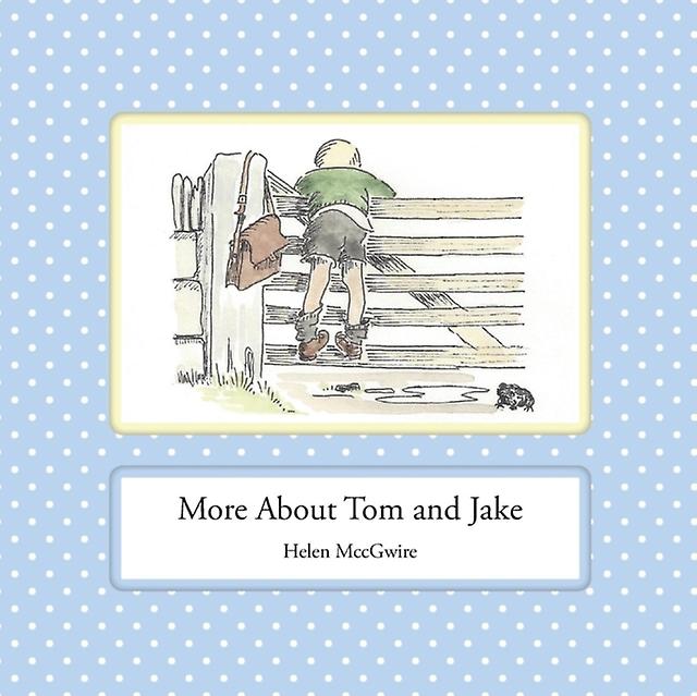 More About Tom And Jake