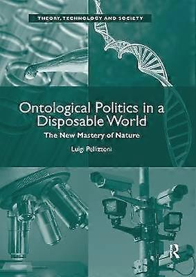 Ontological Politics in a Disposable World