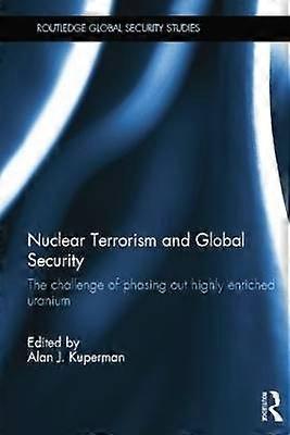 Nuclear Terrorism and Global Security