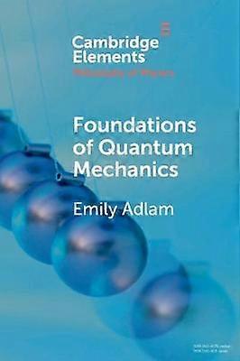 Foundations of Quantum Mechanics