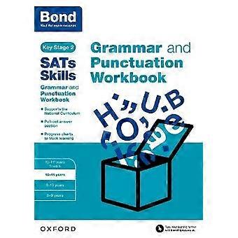 Bond SATs Skills: Grammar and Punctuation Workbook