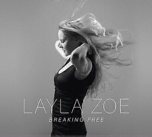 Layla Zoe Breaking Free CD (2016)