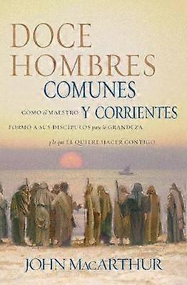 Doce Hombres Comunes Y Corrientes