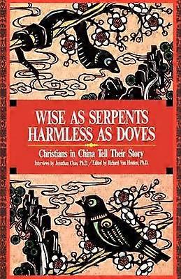 Wise as Serpents Harmless as Doves
