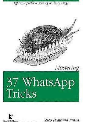 37 の Whatsapp トリックをマスターする