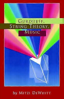 Gurdjieff String Theory Music