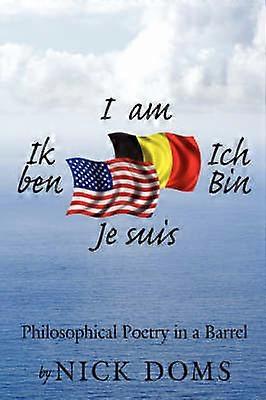 I am Ik Ben Ich Bin Je Suis