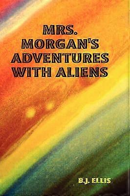 Mrs. Morgan's Adventures with Aliens