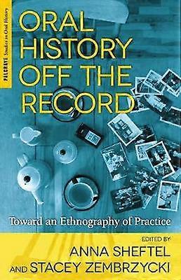 Oral History Off the Record