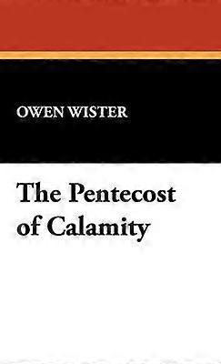 El Pentecostés de la Calamidad