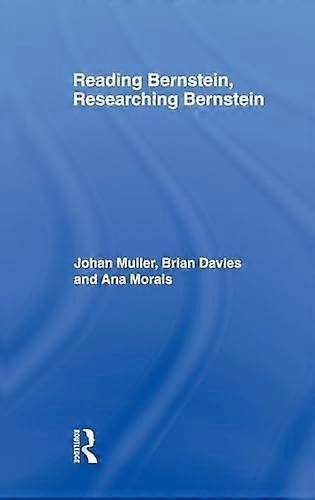 Reading Bernstein Researching Bernstein