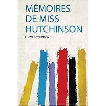 MMoires De Miss Hutchinson