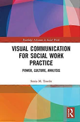 Visual Communication for Social Work Practice: Power Culture Analysis