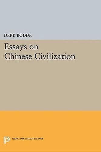 Essays on Chinese Civilization