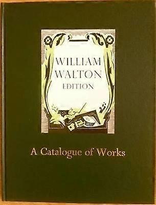 William Walton: A Catalogue: William Walton Edition vol. 24