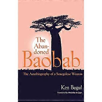 The Abandoned Baobab: The Autobiography of a Senegalese Woman (Caribbean and African Literature) (CARAF Books (Paperback))