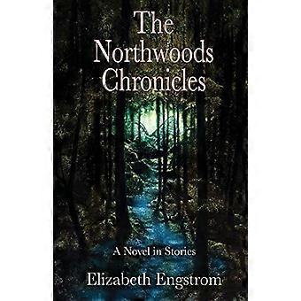 The Northwoods Chronicles