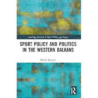 Urheilupolitiikka ja politiikka Länsi-Balkanilla