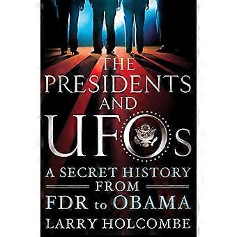 I presidenti e gli UFO: una storia segreta da FDR per Obama