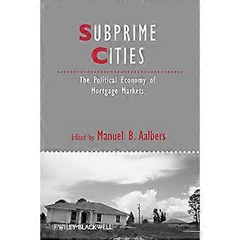 Subprime kaupungit: Taloustiede asuntoluottomarkkinoilla