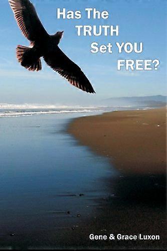 Has the Truth Set You Free?