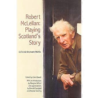 Die gesammelten Werke von Robert McLellan