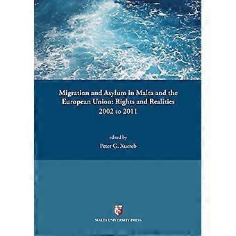 Migrasjon og asyl i Malta og Den europeiske union: Rettigheter og realiteter 2002-2011