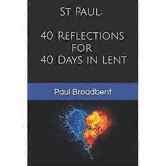 SAINT PAUL 40 Réflexions pour 40 jours de Carême