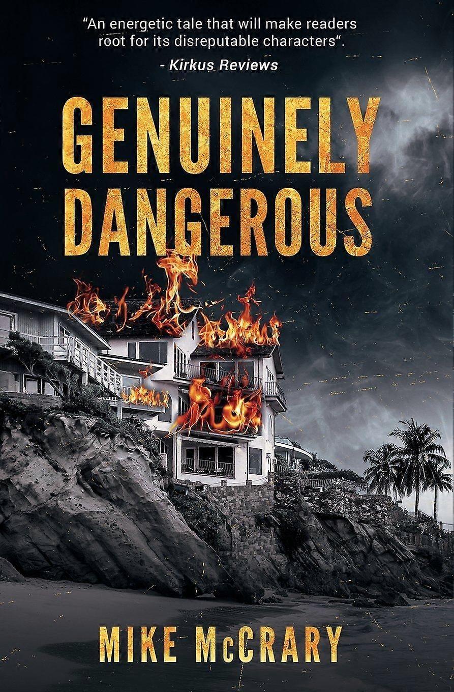 Genuinely dangerous