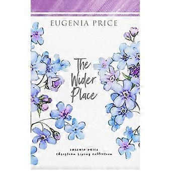 The Wider Place - Eugenia Price - Hardcover - en Book