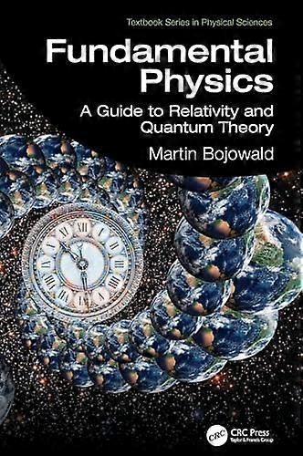 Fundamental Physics A Guide to Relativity and Quantum Theory