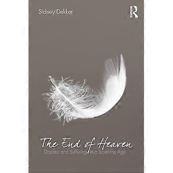 The end of heaven disaster and suffering in a scientific age