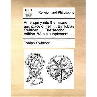 An Enquiry Into The Nature And Place Of Hell. By Tobias Swinden. The Sec - Tobias Swinden - Paperback - en Book