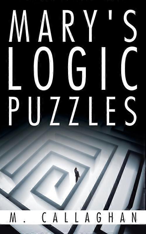 Marys Logic Puzzles