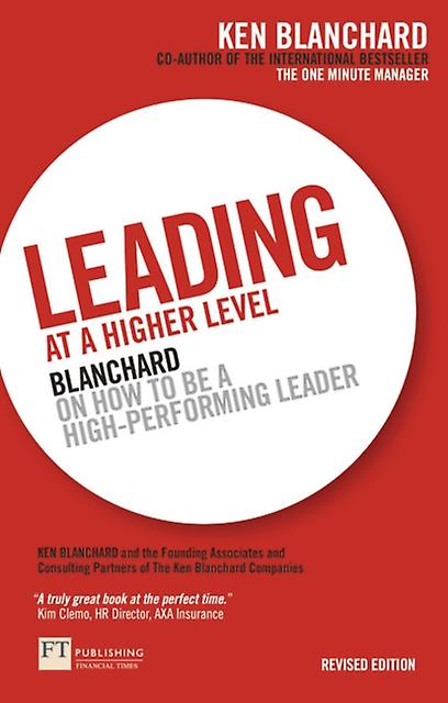 Leading At A Higher Level by Ken Blanchard Paperback