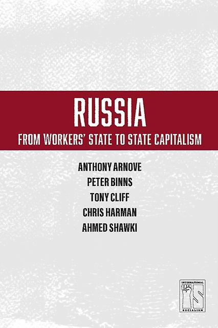 Russia From Workers State To State Capitalism by Chris Harman Paperback