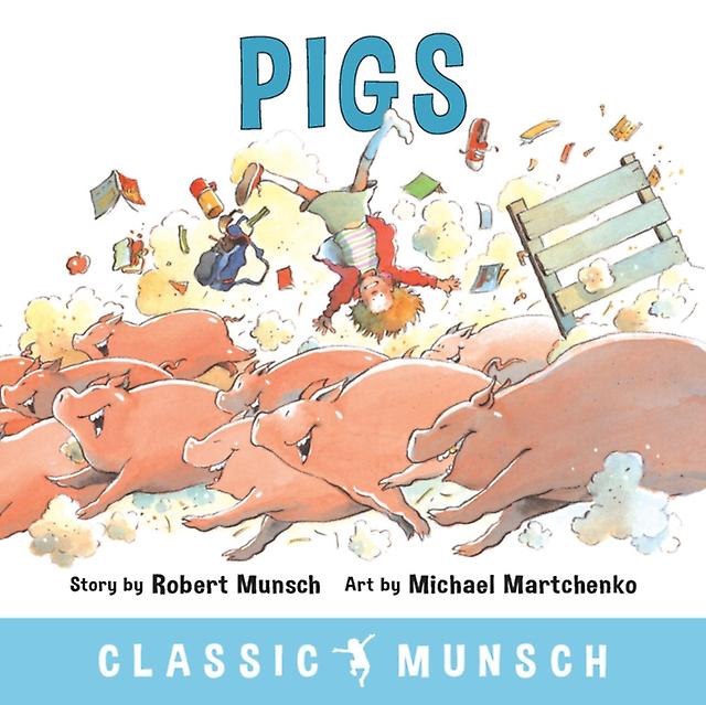 Pigs by Robert Munsch Paperback Book