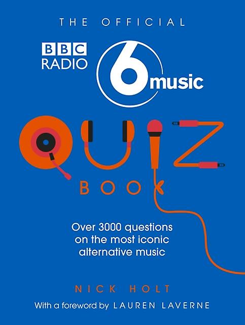 The Official Radio 6 Music Quiz Book by Nick Holt Paperback